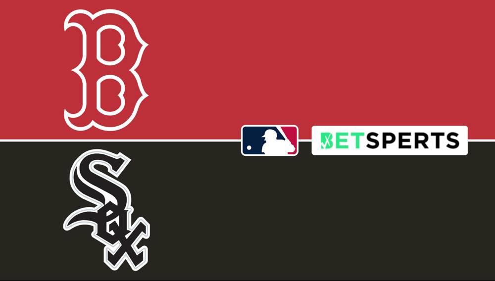 Red Sox vs White Sox Today Picks, Predictions, Moneyline and Odds