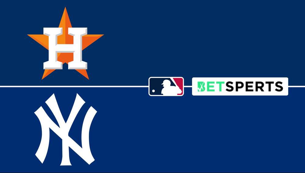 Astros vs Yankees Today Picks, Predictions, Moneyline and Odds